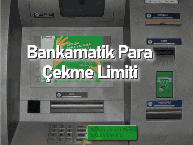 Bankamatik Para Çekme Limiti