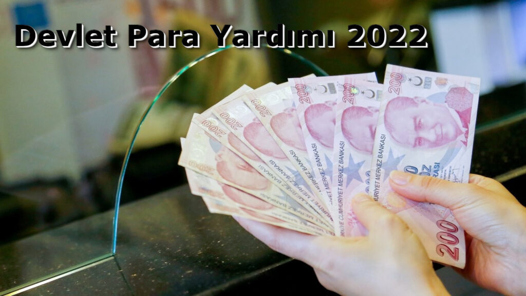 Devlet Para Yardımı 2022