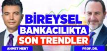 Bireysel Bankacılıkta Son Trendler.. Ahmet Mert ile sohbet.. Türkiye Finans Perakende Bankacılık GMY #TürkiyeFinans Haberleri