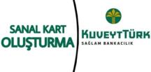 Kuveyt Türk Sanal Kart Nasıl Açılır – Sanal Kart Nasıl Oluşturulur #KuveytTürk #kuveytturkbankasi