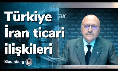 Türkiye-İran ticari ilişkileri – Finans Merkezi | 17.11.2022 #TürkiyeFinans Haberleri