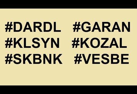 6 HİSSE ( #DARDL #GARAN #KLSYN #KOZAL #SKBNK #VESBE ) DEĞERLENDİRMEM #GarantiBankası #garanti Haberleri