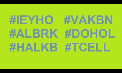 #IEYHO #VAKBN #ALBRK #DOHOL #HALKB #TCELL  6 adet #hisse nin #teknikanaliz #borsa #AlbarakaTürk #albaraka