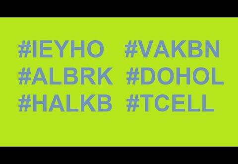 #IEYHO #VAKBN #ALBRK #DOHOL #HALKB #TCELL  6 adet #hisse nin #teknikanaliz #borsa #AlbarakaTürk #albaraka
