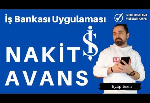 İş Bankası Mobil Uygulama Nakit Avans İşlemleri Nasıl Yapılır? #İşBankası Haberleri #isbankasi