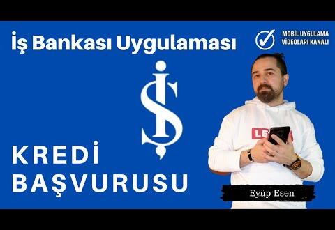 İş Bankası Mobil Uygulama ile Kredi Başvurusu Nasıl Yapılır? #İşBankası Haberleri #isbankasi